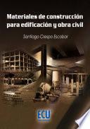 libro Materiales De Construcción Para Edificación Y Obra Civil