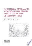 libro Caballería, Diplomacia Y Ficción Entre España E Italia