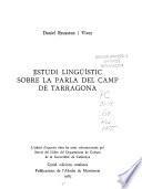 Estudi Lingüístic Sobre La Parla Del Camp De Tarragona
