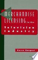 Merchandise Licensing In The Television Industry