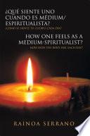 libro Qu Siente Uno Cuando Es Mdium/espiritualista? / How One Feels As A Medium Spiritualist?