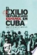 libro El Exilio Republicano Español En Cuba