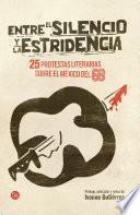 libro Entre El Silencio Y La Estridencia. 25 Protestas Literarias Sobre El México Del 68