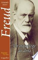 libro Freud, Un Arqueólogo Del Alma