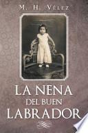 libro La Nena Del Buen Labrador
