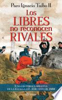 libro Los Libres No Reconocen Rivales