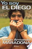 libro Yo Soy El Diego/i Am The Diego