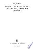 libro Estructura Y Desarrollo Del Sector Transporte En México