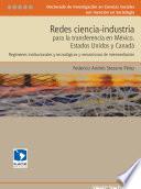 libro Redes Ciencia Industria Para La Transferencia En México, Estados Unidos Y Canadá
