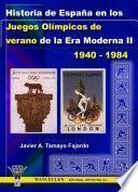 libro Historia De España En Los Juegos Olímpicos De Verano De La Era Moderna Ii (1940 1984)