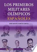 libro Los Primeros Militares Olímpicos Españoles