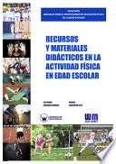 libro Recursos Y Materiales Didácticos En La Actividad Física En La Edad Escolar