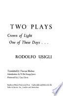 Two Plays: Crown Of Light, One Of These Days …