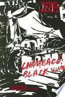 Chambacu, Black Slum
