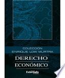 libro Colección Enrique Low Murtra: Derecho Económico. Tomo Viii