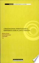 Conjugalidades, Parentalidades E Identidades Lésbicas, Gays E Travestis