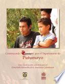 libro Construyendo Agenda 21 Para El Departamento De Putumayo: Una Construcción Colectiva Para El Desarrollo Sostenible De La Amazonia Colombiana.