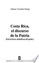 libro Costa Rica, El Discurso De La Patria