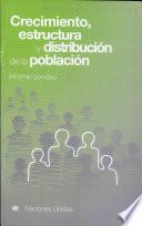 Crecimiento, Estructura Y Distribución De La Población