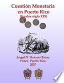 libro Cuestión Monetaria En Puerto Rico