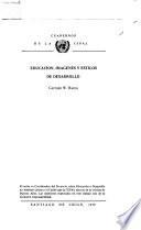 Educación, Imágenes Y Estilos De Desarrollo