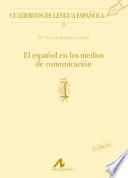 El Español En Los Medios De Comunicación