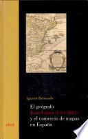 libro El Geógrafo Juan López (1765 1825) Y El Comercio De Mapas En España