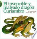 libro El Invencible Y Malvado Dragón Curiambro
