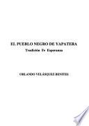 El Pueblo Negro De Yapatera