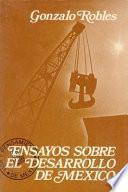 Ensayos Sobre El Desarrollo De México