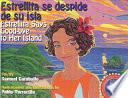 Estrellita Says Good Bye To Her Island