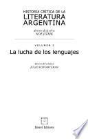 libro Historia Crítica De La Literatura Argentina: La Lucha De Los Lenguajes