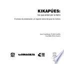 Kikapúes, Los Que Andan Por La Tierra
