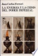 La Energía Y La Crisis Del Poder Imperial