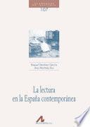 La Lectura En La España Contemporánea