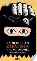 La Rebelión Zapatista Y La Autonomía