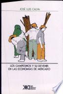 Los Campesinos Y Su Devenir En Las Economías De Mercado