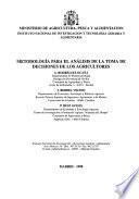 Metodología Para El Análisis De La Toma De Decisiones De Los Agricultores