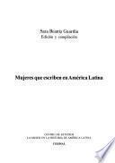 Mujeres Que Escriben En América Latina