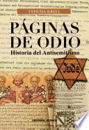 Páginas De Odio. Historia Del Antisemitismo