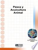 Pesca Y Acuicultura Animal. Censos Económicos 2004