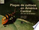 Plagas De Cultivos En América Central