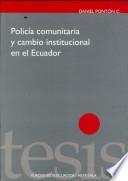Policía Comunitaria Y Cambio Institucional En El Ecuador