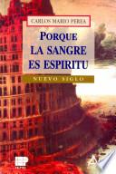 Porque La Sangre Es Espíritu