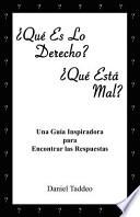 ¿qué Es Lo Derecho? ¿qué Está Mal?