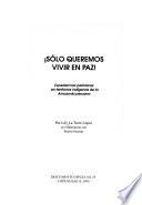 Sólo Queremos Vivir En Paz!