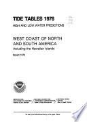 Tide Tables, High And Low Water Predictions, West Coast Of North And South America, Including The Hawaiian Islands