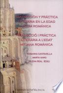 Traducción Y Práctica Literaria En La Edad Media Románica / Traducció I Pràctica Literària A L Edat Mitjana Románica
