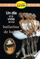 libro Un Día En La Vida De Una Bailarina: Fluent (nonfiction Readers)
