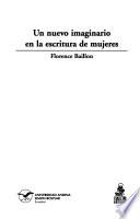 Un Nuevo Imaginario En La Escritura De Mujeres
